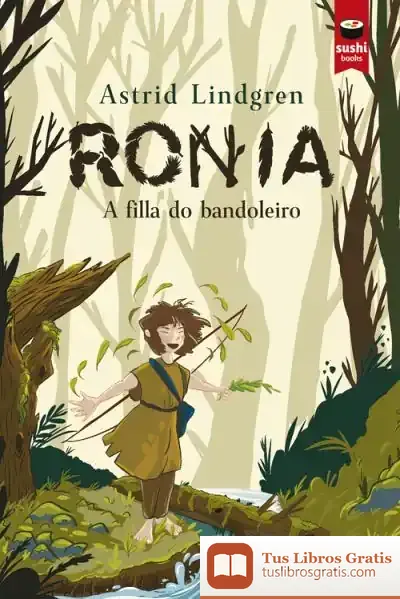 Descargar Ronia, A Filla Do Bandoleiro de Astrid Lindgren