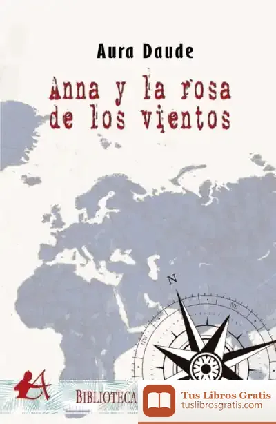 Descargar Anna Y La Rosa De Los Vientos