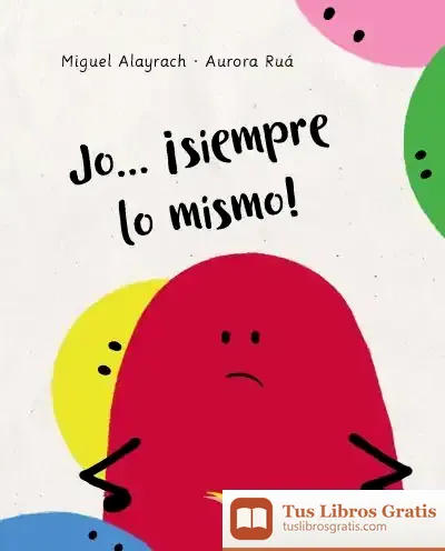 Descargar Jo... ¡Siempre Lo Mismo!