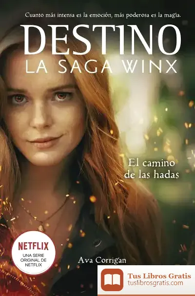 Descargar Destino: La Saga Winx. El Camino De Las Hadas