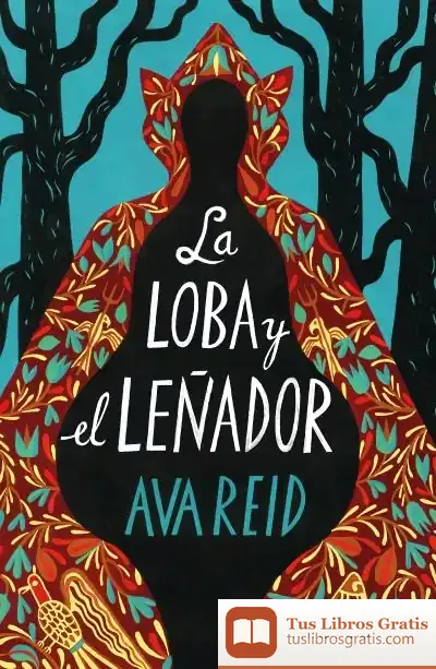 Descargar La Loba Y El Leñador de Ava Reid