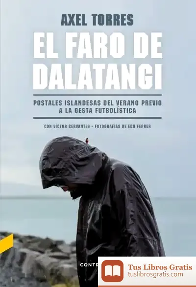 Descargar El Faro De Dalatangi: Postales Islandesas Del Verano Previo A La Gesta Futbolística
