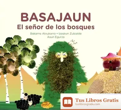 Descargar Basajaun El Señor De Los Bosques