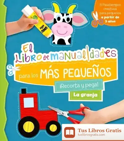Descargar El Libro De Manualidades Para Los Más Pequeños: ¡Recorta Y Pega! La Granja