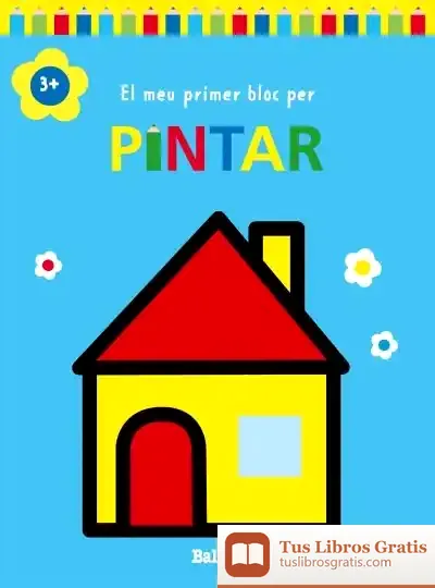 Descargar El Meu Primer Bloc Per Pintar +3 Casa