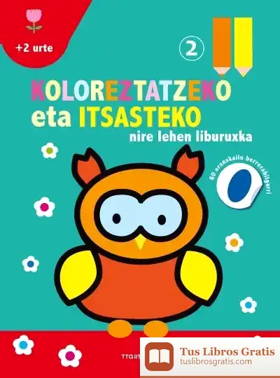 Descargar Koloreztatzeko Eta Itsasteko Nire Lehen Liburuxka 2