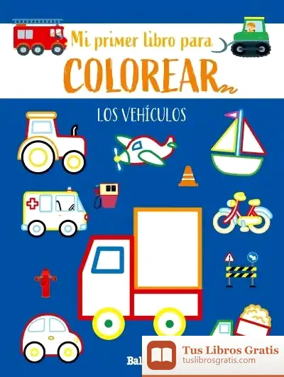 Descargar Los Vehículos - Primer Libro Colorear