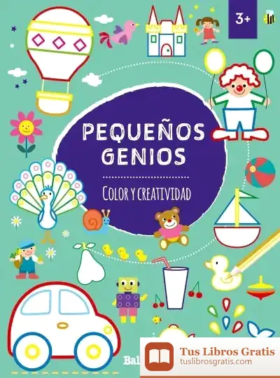Descargar Pequeños Genios - Color Y Creatividad +3