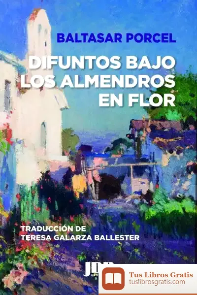 Descargar Difuntos Bajo Los Almendros En Flor