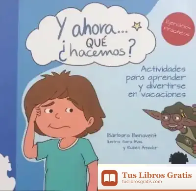 Descargar Y Ahora...¿Que Hacemos? de Bàrbara Benavent Rovira