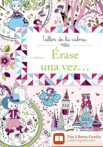 Descargar Taller De La Calma. Érase Una Vez