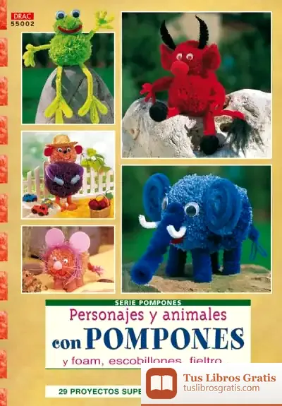 Descargar Serie Pompones Nº 2.Personajes Y Animales Con Pompones de Andrés Sardinero Peña
