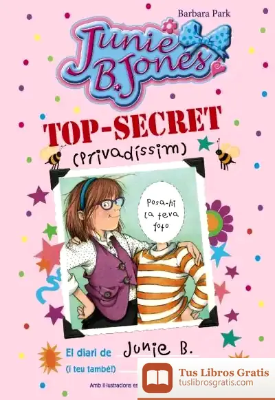 Descargar Junie B. Jones. Top-Secret (Privadíssim), El Diari De Junie B. (I Teu També!)