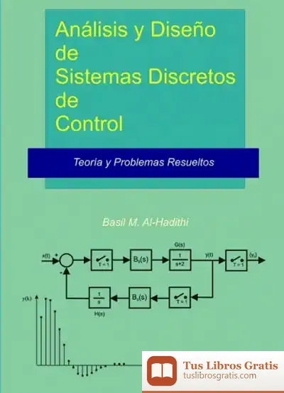 Descargar Análisis Y Diseño De Sistemas Discretos De Control de Fernando Martos Navarro