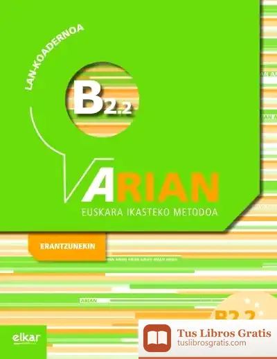 Descargar Arian B2.2 Lan-Koadernoa : + Erantzunak de Batzuen Artean