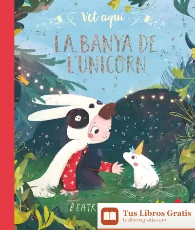 Descargar Vet Aquí...La Banya De L'Unicorn de Beatrice Blue