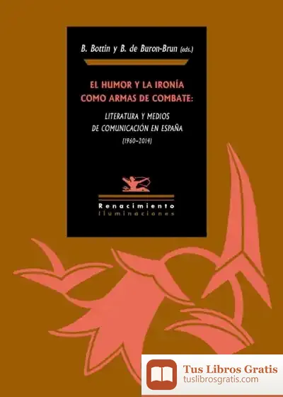Descargar El Humor Y La Ironía Como Armas De Combate