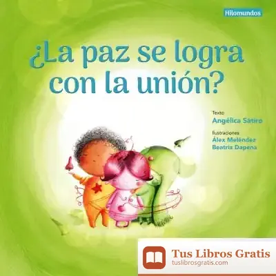 Descargar ¿La Paz Se Logra Con La Unión?