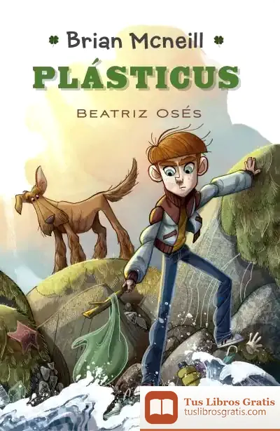 Descargar Brian Mcneill 1: Plasticus de Beatriz Osés