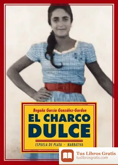 Descargar El Charco Dulce de Begoña García González-gordon
