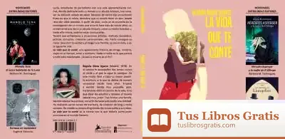 Descargar La Vida Que Te Conté de Begoña Mora Ugarte