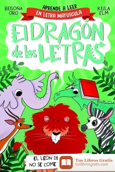Descargar El Dragón De Las Letras 2. El León Desmelenado