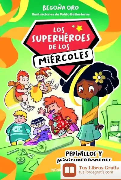 Descargar Los Superhéroes De Los Miércoles 2. Pepinillos Y Minisuperpoderes