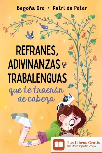 Descargar Refranes, Adivinanzas Y Trabalenguas Que Te Traerán De Cabeza