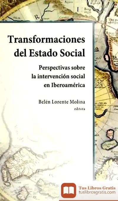 Descargar Transformaciones Del Estado Social : Perspectivas Sobre La Intervención Social En Iberoamérica