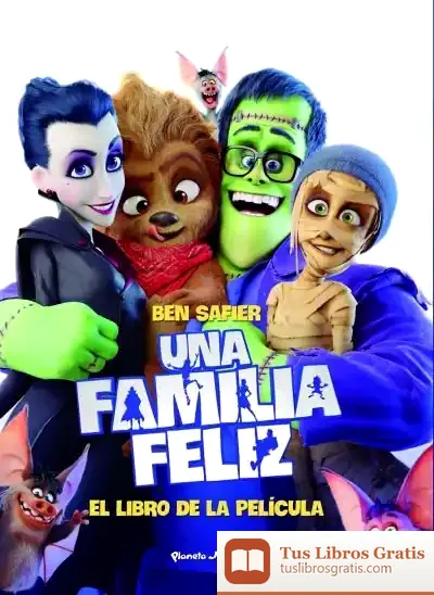 Descargar Familia Feliz. El Libro De La Película de Ben Safier