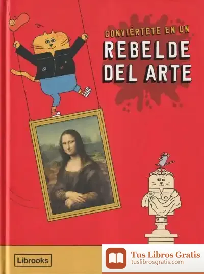 Descargar Conviértete En Un Rebelde Del Arte