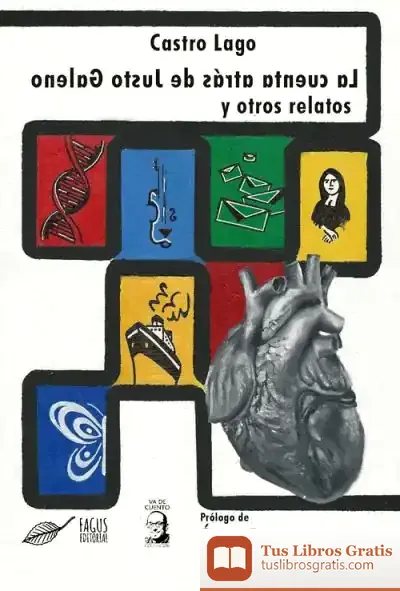 Descargar La Cuenta Atrás De Justo Galeno Y Otros Relatos