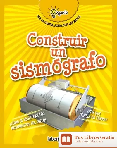 Descargar Construir Un Sismógrafo de Beniamino Sidoti