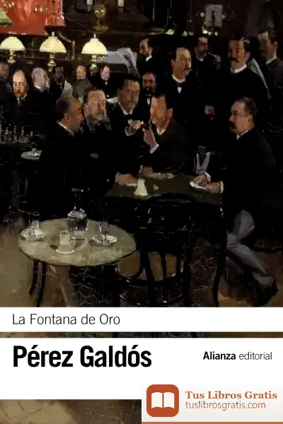 Descargar La Fontana De Oro de Benito Pérez Galdós