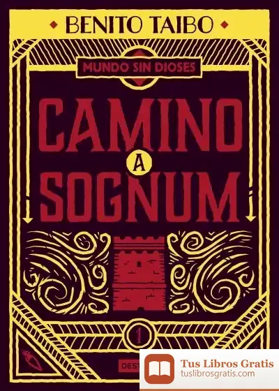 Descargar Un Mundo Sin Dioses 1. Camino A Sognum