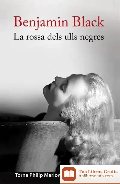 Descargar La Rossa Dels Ulls Negres de Benjamin Black
