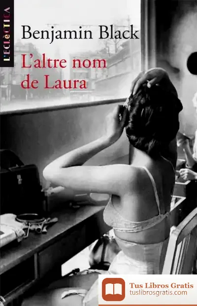 Descargar L’Altre Nom De Laura de Benjamin Black