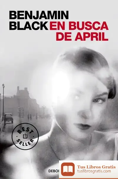Descargar Quirke 3. En Busca De April de Benjamin Black