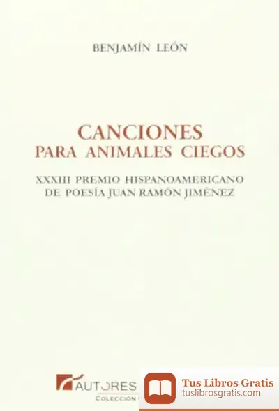 Descargar Canciones Para Animales Ciegos de Benjamín León