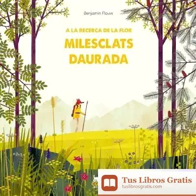 Descargar A La Recerca De La Flor Milesclats Daurada de Benjamin Flouw