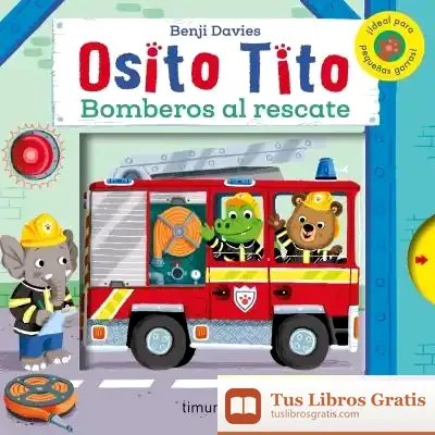 Descargar Osito Tito. Bomberos Al Rescate