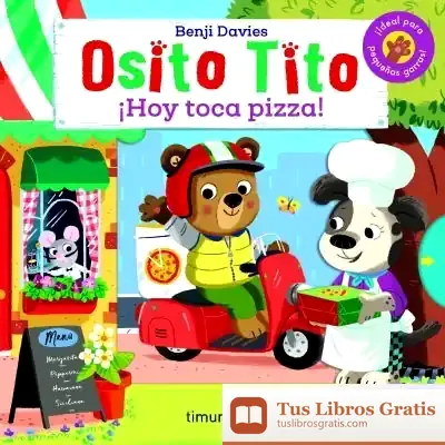Descargar Osito Tito. ¡Hoy Toca Pizza!