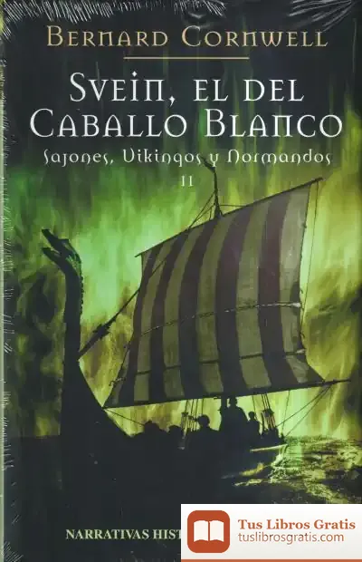 Descargar 2. Svein, El Del Caballo Blanco de Bernard Cornwell