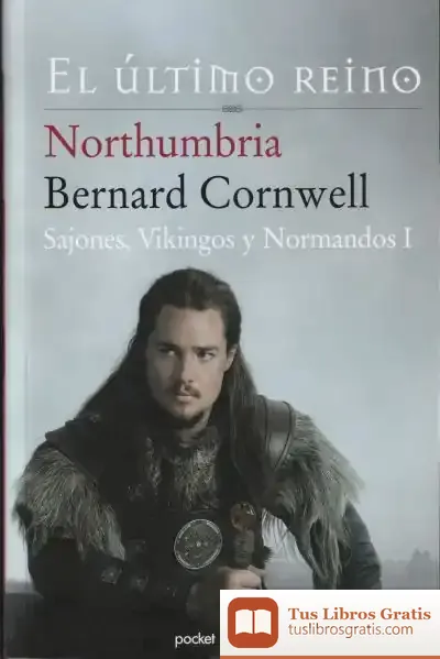 Descargar Sajones, Vikingos Y Normandos 1. Northumbria, El Último Reino