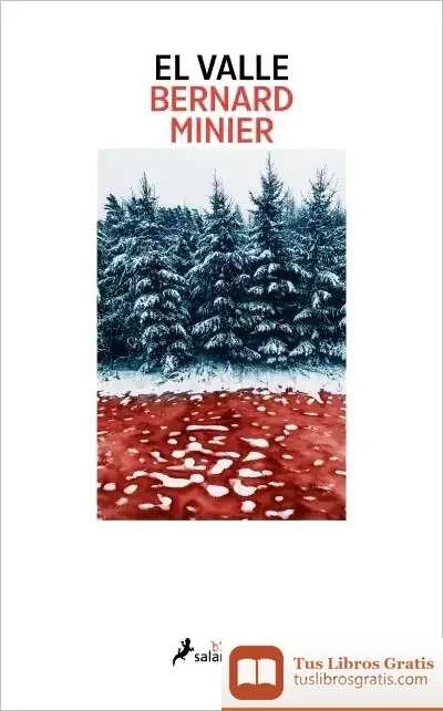 Descargar El Valle (Serie Comandante Servaz 6) de Bernard Minier