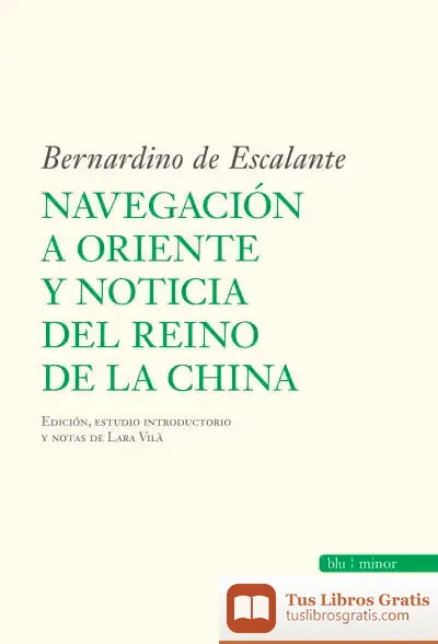 Descargar Navegación A Oriente Y Noticia Del Reino De La China