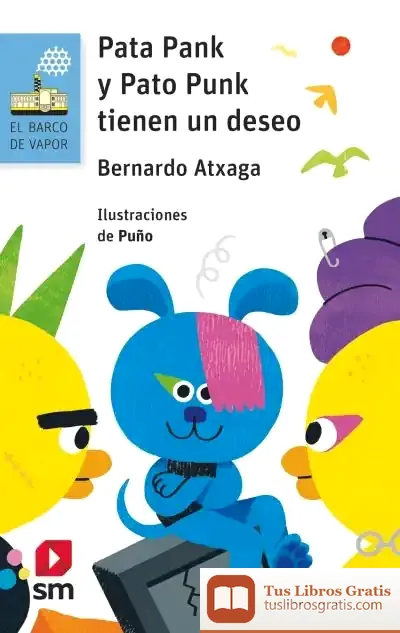 Descargar Pata Pank Y Pato Punk Tienen Un Deseo de Bernardo Atxaga