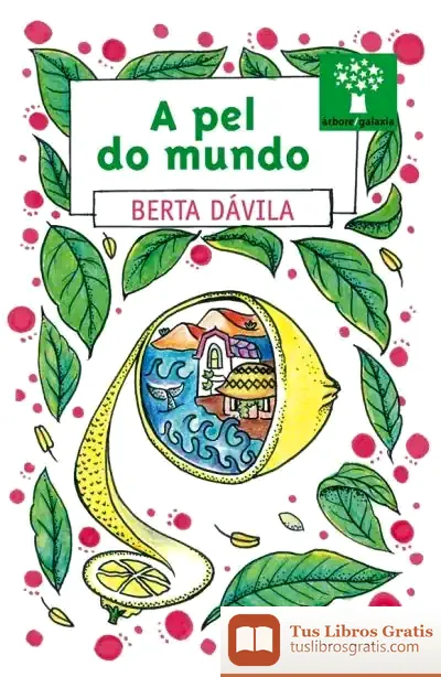 Descargar A Pel Do Mundo de Berta Dávila Fernández
