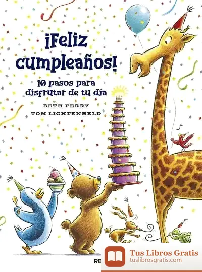 Descargar ¡Feliz Cumpleaños! 10 Pasos Pra Disfrutar De Tu Día