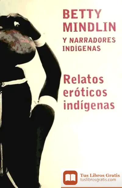 Descargar Relatos Eróticos Indígenas